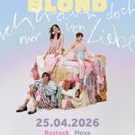 Blond - Ich träum doch nur von Liebe Tour 2026