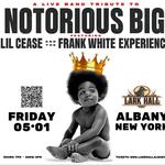 Lil Cease & The Frank White Experience - The Official Notorious B.I.G. Tribute Band