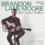 Brandon Lane Moore w/ special guest Charles Walker!