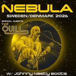 Nebula + The Quill + Johnny Nasty Boots