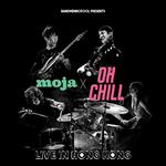 moja X Ohchill Live in Hong Kong