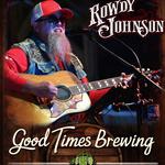 Rowdy LIVE at Good Times Brewing 