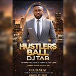 Hustlers Ball w/DJ TAB 20 Years in the Business