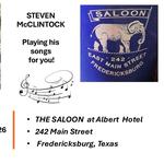 Steven McClintock will perform live at: Saloon at Albert Hotel, Fredericksburg, TX