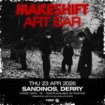 MAKESHIFT ART BAR, Sandinos, Derry