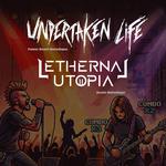 Lethernal Utopia & Undertaken Life