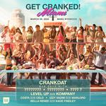 GET CRANKED! MIAMI