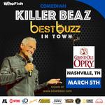 Comedian & “Moonshiner” Killer Beaz Coming to Nashville, Tennessee - Best Buzz in Town!