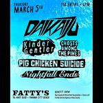 DAIKAIJU w/ Kinder Gentler, Pig Chicken Suicide, Ghosts Among The Pines