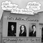 Steve Dawson, Marian Runk, and Evan McMillian at Val's halla Records
