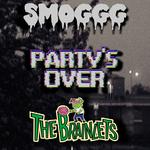 Songs For The Dead Fish #1 - Party's Over || SmoGGG || The Brainlets 