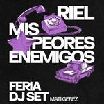 Riel + Mis Peores Enemigos