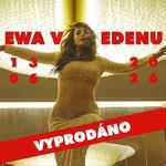 Ewa v Edenu 2026 – první koncert