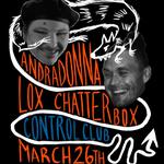 Andradonna presents: The Looser Club with support: Lox Chatterbox