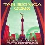 Tan Bionica - El Regreso en México
