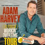 Adam Harvey 25 Years of Workin’ Overtime Tour with Special Guest DINGO