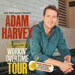 Adam Harvey 25 Years of Workin’ Overtime Tour with Special Guest DINGO
