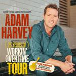 Adam Harvey 25 Years of Workin’ Overtime Tour with Special Guest DINGO