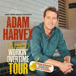 Adam Harvey 25 Years of Workin’ Overtime Tour with Special Guest DINGO