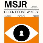 MSJR Acoustic at Green House Winery