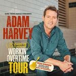 Adam Harvey 25 Years of Workin’ Overtime Tour with Special Guest DINGO