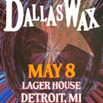 Dallas Wax w/ Brendan Linsley