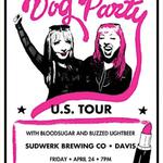 bloodsugar, Dog Party, & Buzzed Lightbeer @ Sudwerk Brewing