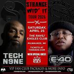 TECH N9NE & E-40: STRANGE WID' IT TOUR 2026 - Saturday, April 25, 2026 at The Rave / Eagles Club