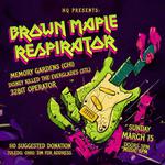 HQ Presents BROWN MAPLE, RESPIRATOR