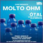 CUSP Presents Molto Ohm and Ótal