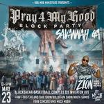 MOB TOUR - PRAY 4 MY HOOD BLOCK PARTY - SAVANNAH, GA