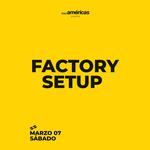 FACTORY SETUP