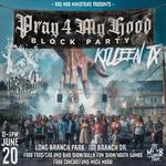 MOB TOUR - PRAY 4 MY HOOD BLOCK PARTY - KILLEEN, TX
