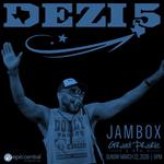 DEZI 5 AT JAMBOX GRAND PRAIRIE 