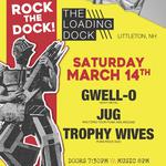 Rock The Dock with Gwell-o, JUG, and Trophy Wives