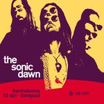 The Sonic Dawn (DK) – Belgrade, Karmakoma