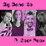 Big Band '86 goes Close Harmony