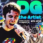 DG the Artist w/ JEYVØ
