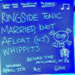 Ringside Tonic, Married Know, Afloat, Whippits at Record Stop