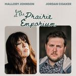 Mallory Johnson & Jordan Coaker at The Prairie Emporium