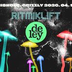 Deley x Ritmiklift @ Grizzly