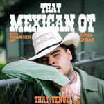 That Mexican OT 