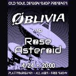 Old Soul Design Shop Presents: Øblivia & Rose Asteroid