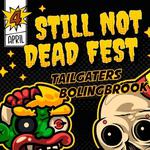 Still Not Dead Fest