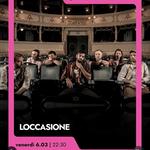 LOccasione @ Un Tubo (Siena)