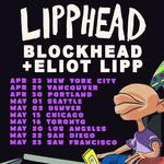 Lipphead Tour 2026: Blockhead + Eliot Lipp