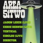 Area51TWO w/ Jason Leech - Austin, TX