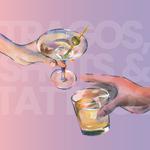 Tragos, Shots & Tattoos.