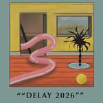 "DELAY 2026" 