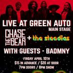 Chase The Bear, Badmny, The Steadies